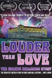 Louder Than Love The Grande Ballroom Story' Poster