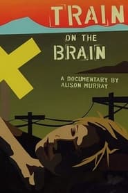 Train On The Brain' Poster