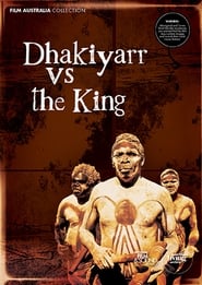 Dhakiyarr vs the King' Poster