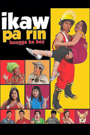 Ikaw Pa Rin Bongga Ka Boy' Poster