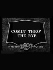 Comin Thro the Rye' Poster