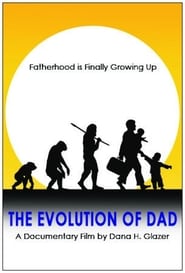 The Evolution of Dad' Poster