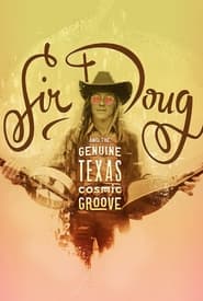 Sir Doug and the Genuine Texas Cosmic Groove' Poster