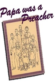 Papa Was a Preacher' Poster