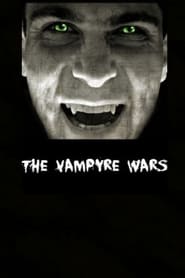 The Vampyre Wars' Poster