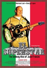 El Superstar The Unlikely Rise of Juan Frances' Poster