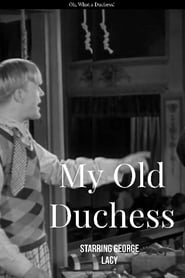 My Old Duchess' Poster