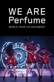 We Are Perfume World Tour 3rd Document' Poster