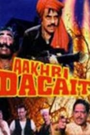 Aakhri Dacait' Poster