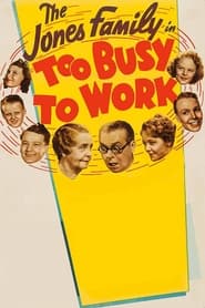 Too Busy to Work' Poster