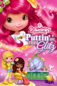 Strawberry Shortcake Puttin On the Glitz' Poster