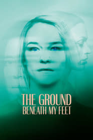 The Ground Beneath My Feet' Poster