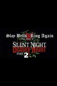 Slay Bells Ring Again The Story Of Silent Night Deadly Night 2' Poster