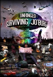 Unhinged Surviving Joburg' Poster