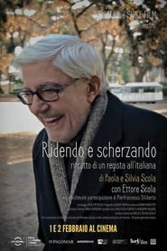 Ridendo e scherzando  Ritratto di un regista allitaliana' Poster