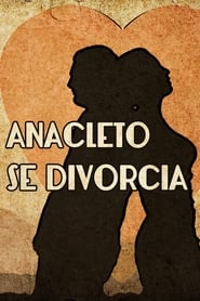 Anacleto Gets Divorced' Poster