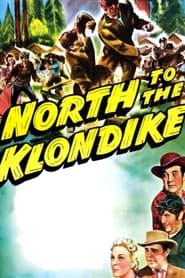 North to the Klondike' Poster
