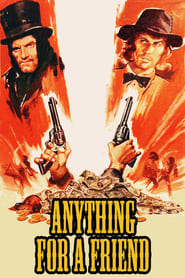 Anything for a Friend' Poster