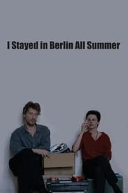 I Stayed in Berlin All Summer' Poster