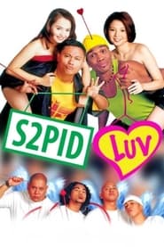 S2pid Luv' Poster