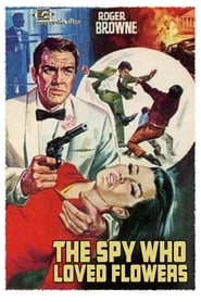 The Spy Who Loved Flowers' Poster