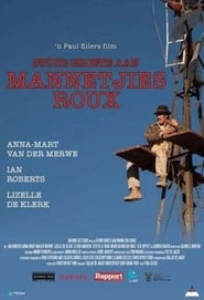 Stuur Groete Aan Mannetjies Roux' Poster