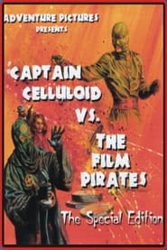 Captain Celluloid vs the Film Pirates' Poster
