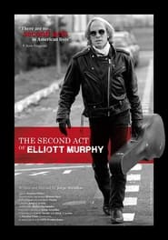 The Second Act of Elliott Murphy' Poster
