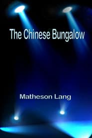 The Chinese Bungalow' Poster