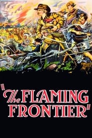 The Flaming Frontier' Poster