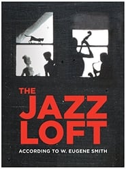 The Jazz Loft According to W Eugene Smith' Poster