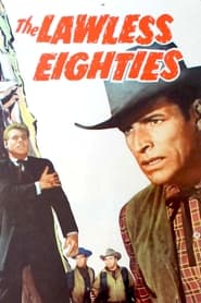 The Lawless Eighties' Poster