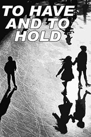 To Have and to Hold' Poster