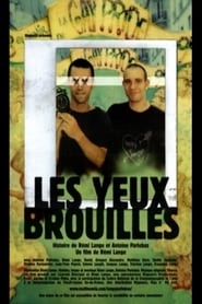 Les yeux brouills' Poster