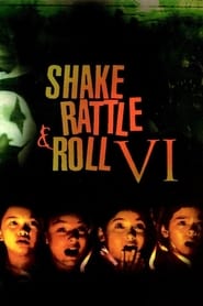 Shake Rattle and Roll VI' Poster