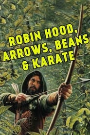 Robin Hood Arrow Beans and Karate' Poster