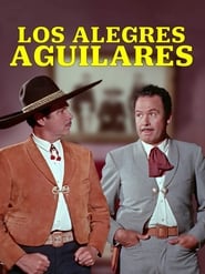 Los alegres Aguilares' Poster