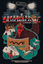 BLACK SNAKE KILLAZ A NODAPL STORY' Poster