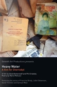 Heavy Water A Film for Chernobyl' Poster