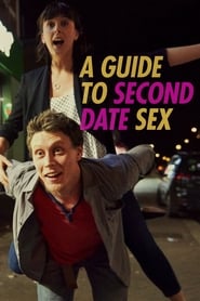 A Guide to Second Date Sex' Poster