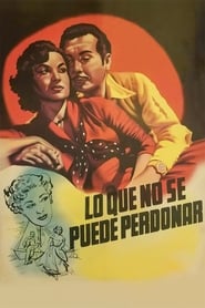 Lo que no se puede perdonar' Poster