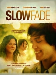 Slow Fade' Poster