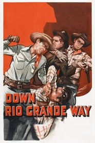 Down Rio Grande Way' Poster