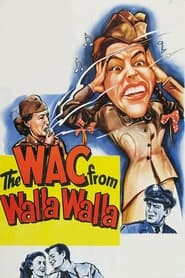 The WAC From Walla Walla' Poster
