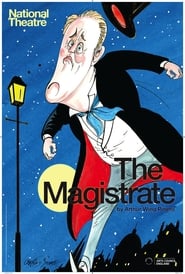 National Theatre Live The Magistrate' Poster