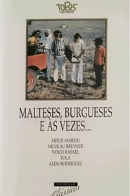 Malteses Burgueses e s Vezes' Poster