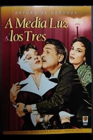 A Media Luz Los Tres' Poster