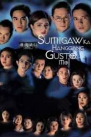 Sumigaw Ka Hanggang Gusto Mo' Poster