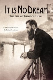Streaming sources forIt Is No Dream The Life Of Theodor Herzl