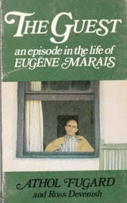 The Guest An Episode in the Life of Eugne Marais' Poster